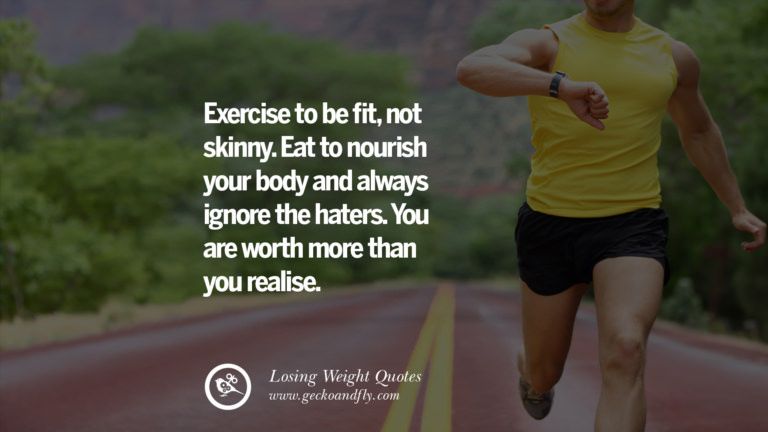 50 Motivating Quotes On Losing Weight, On Diet And Living Healthy