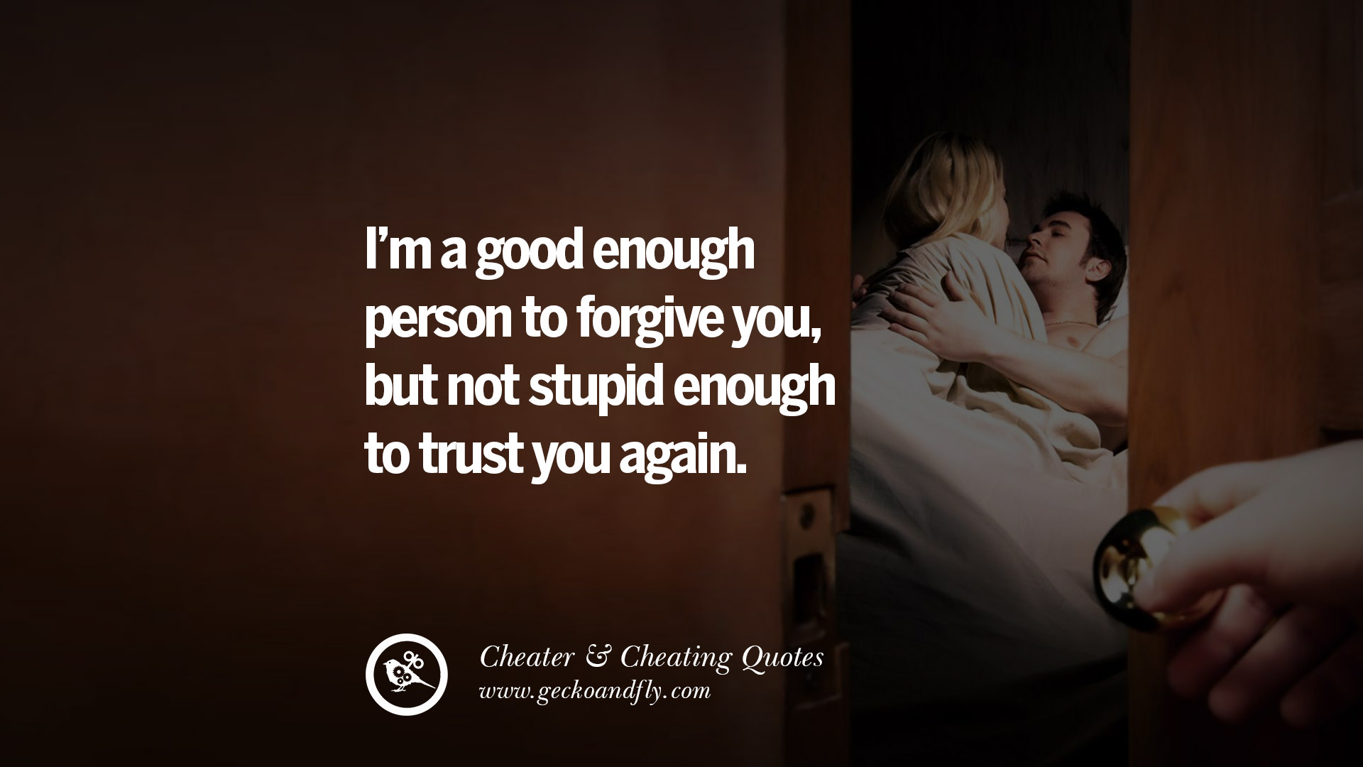 Quotes about cheating. Forgive someone.