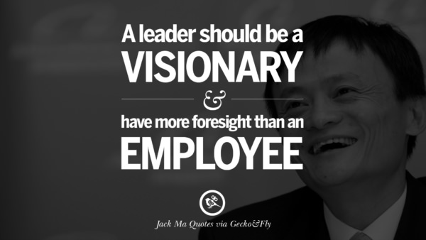 32 Jack Ma Quotes on Entrepreneurship, Success, Failure and Competition