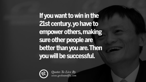 32 Jack Ma Quotes on Entrepreneurship, Success, Failure and Competition