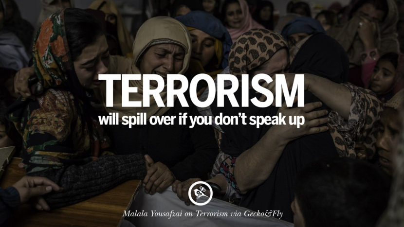 Terrorism will spill over if you don't speak up. - Malala Yousafzai