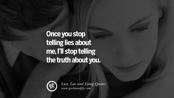 60 Quotes About Liar, Lies And Lying Boyfriend In A Relationship