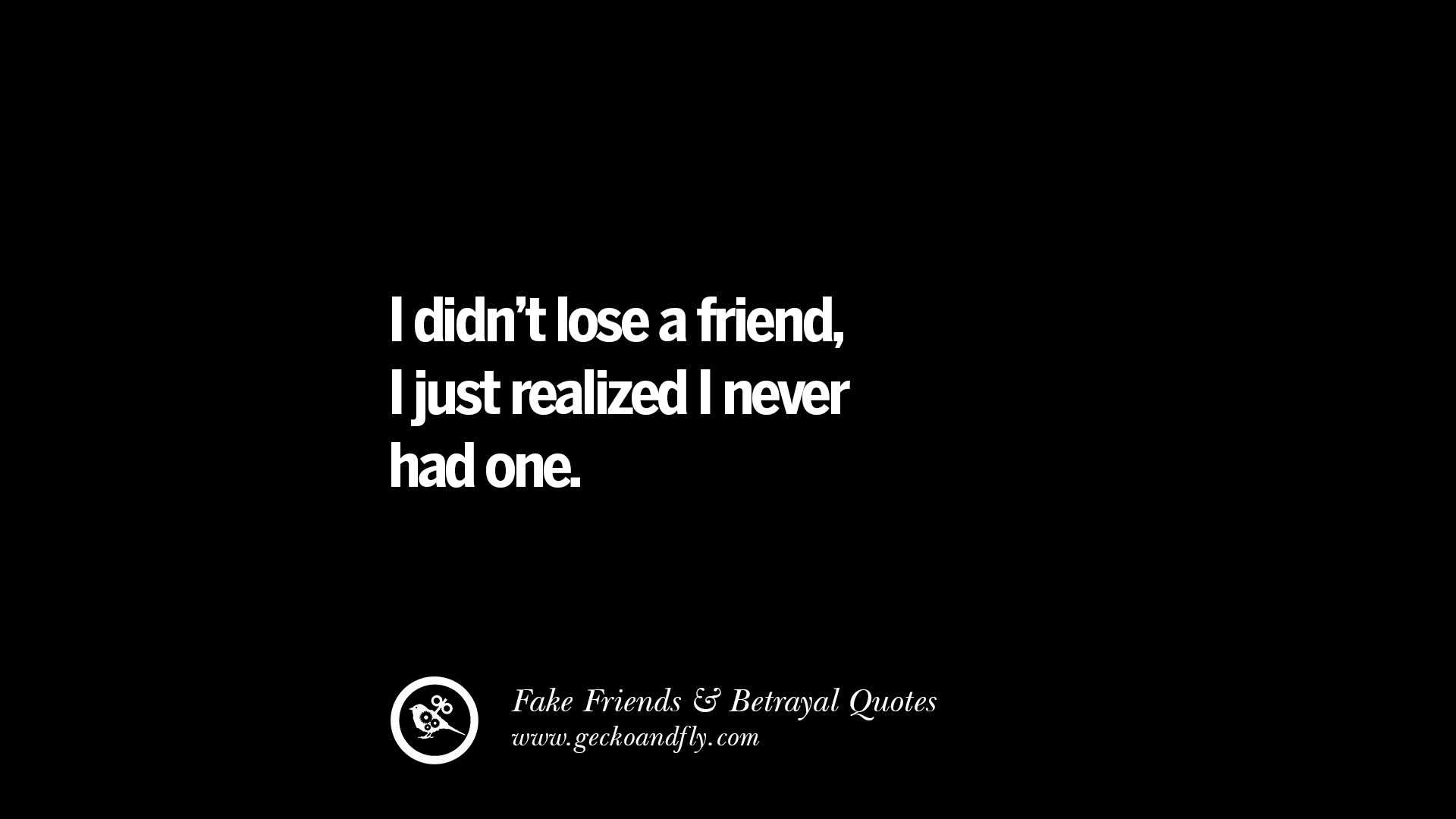 I when you lose. When you lose fake ones.