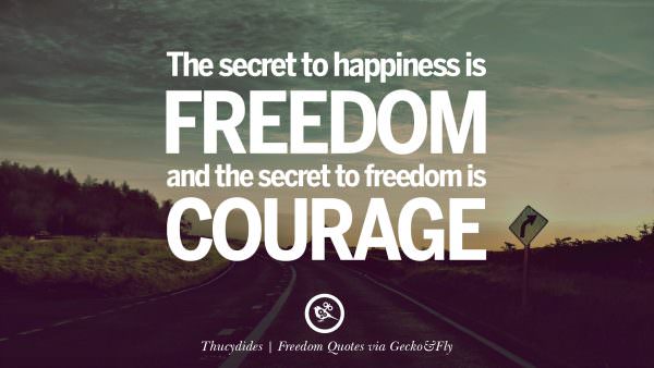 40 Inspiring Quotes About Freedom And Liberty