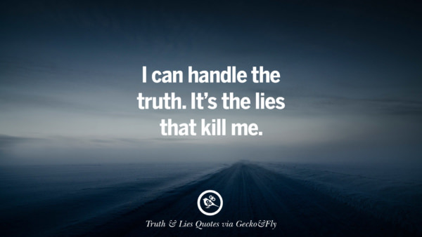 20 Quotes On Truth, Lies, Deception And Being Honest