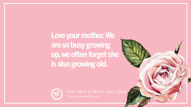 60 Inspirational Dear Mom And Happy Mother's Day Quotes