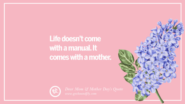 60 Inspirational Dear Mom And Happy Mother's Day Quotes