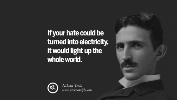 21 Electrifying Nikola Tesla Quotes On Energy, Science And Inventions