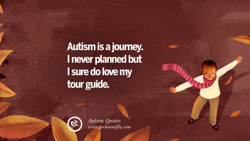 Autism is a journey. I never planned but I sure do love my tour guide.