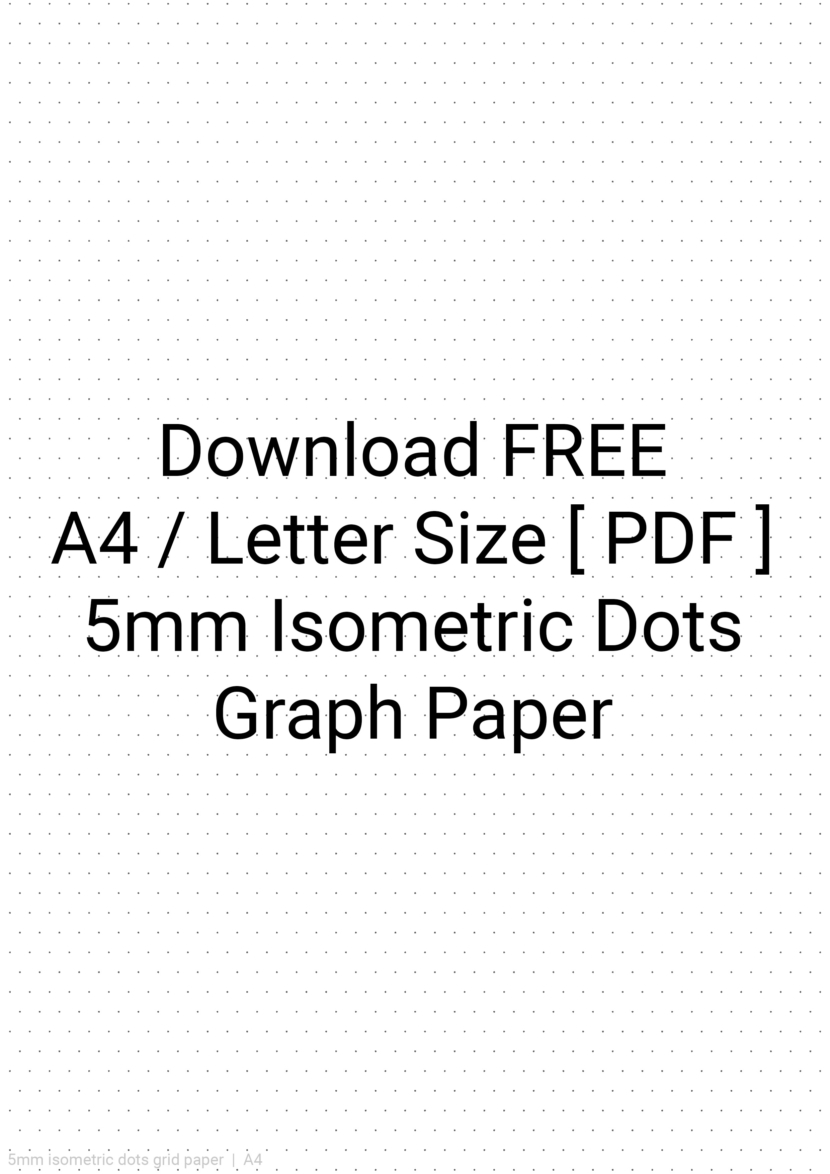 Printable 5mm Isometric Dots Graph Paper Template in A4 and Letter size